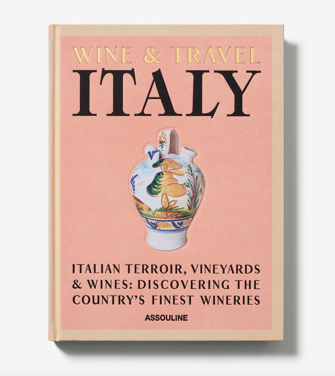 Daniel/Gillespie: Italy Wine and Travel Book